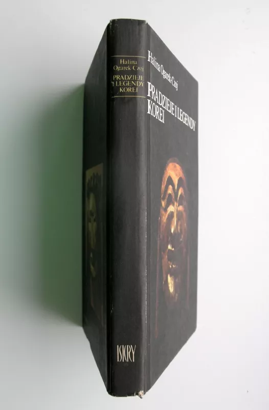 Pradzieje i Legendy Korei - Ogarek-Czoj Halina, knyga 5