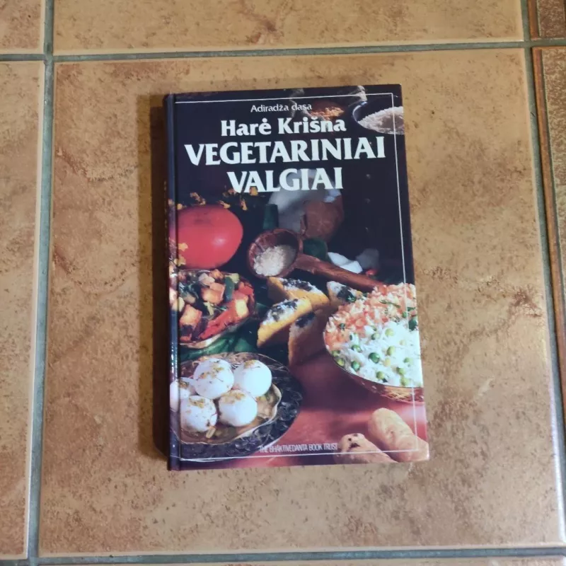 Harė Krišna vegetariniai valgiai - dasa Adiradža, knyga 2
