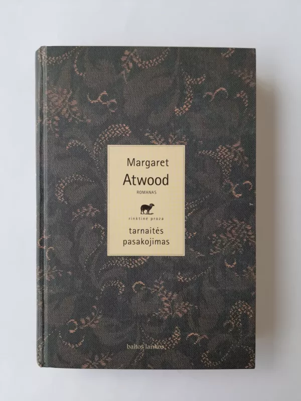Tarnaitės pasakojimas - Margaret Atwood, knyga 2