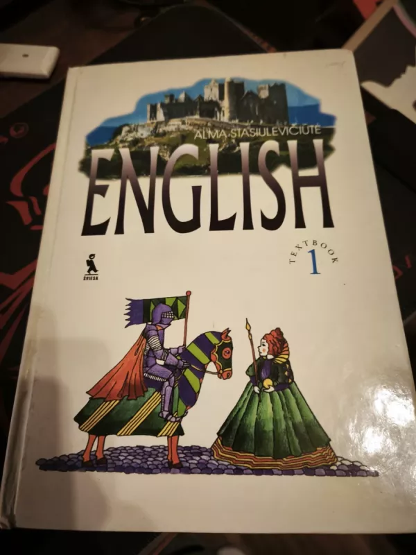 Anglų kalba. Pirmieji mokymo metai - Alma Stasiulevčiūtė, knyga 2