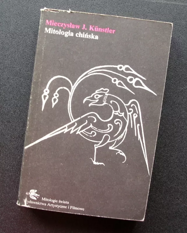 Mitologia chińska - Mieczysław Jerzy Künstler, knyga 2