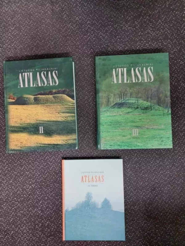 Lietuvos piliakalniai. Atlasas.  I, II, III, IV tomai. Zenonas Baubonis, Gintautas Zabiela - Zenonas Baubonis, Gintautas Zabiela, knyga 3