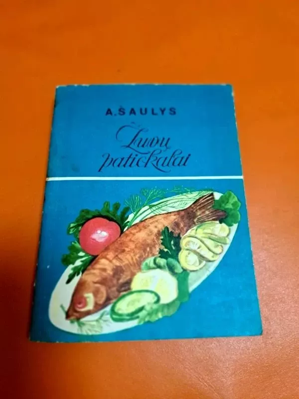 Žuvų patiekalai - Algirdas Šaulys, knyga 2