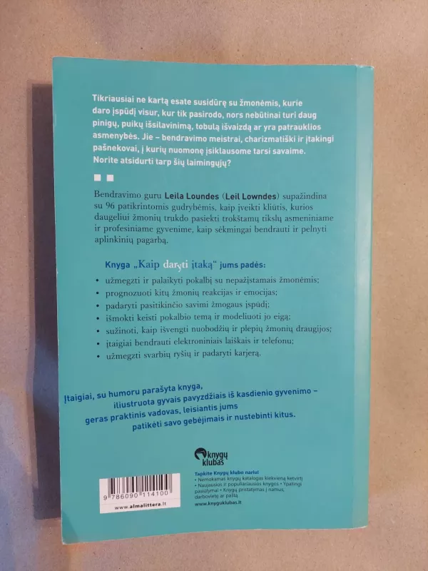 Kaip daryti įtaką. Efektyvaus bendravimo gudrybės - Leil Lowndes, knyga 3