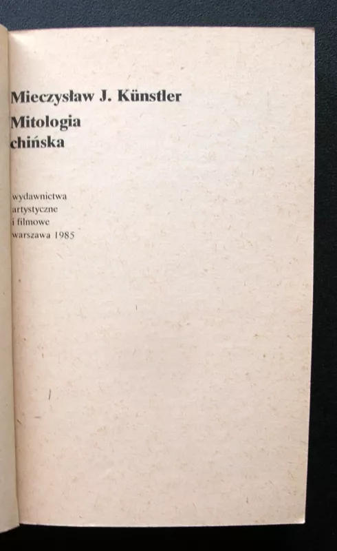 Mitologia chińska - Mieczysław Jerzy Künstler, knyga 3