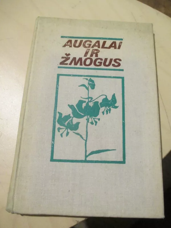 Augalai ir žmogus - Autorių kektyvas, knyga 3