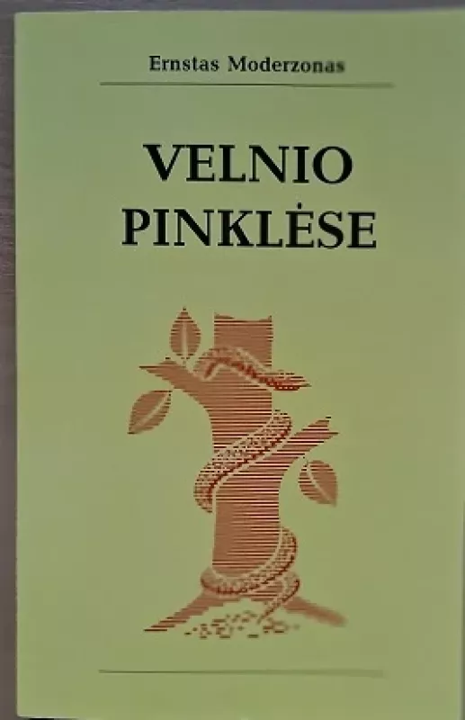 Velnio pinklėse. Paaiškinimai ir įspėjimai - Ernstas Moderzonas, knyga 2