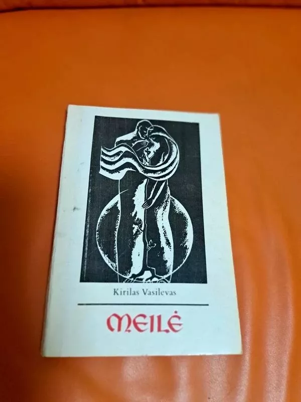 Meilė (filosofija) - Kirilas Vasilevas, knyga 2