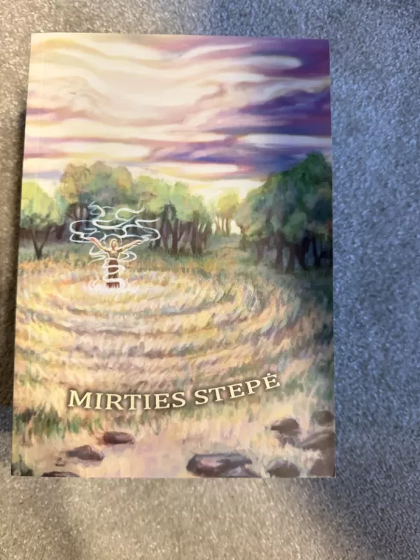 Mirties stepė - Loreta Stonkutė, knyga 2