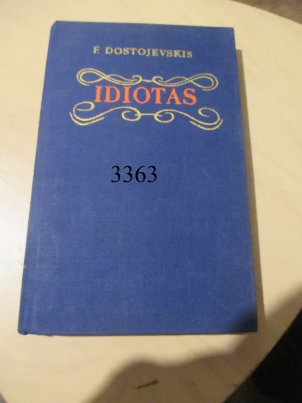 Idiotas II dalis - Fiodoras Dostojevskis, knyga 5