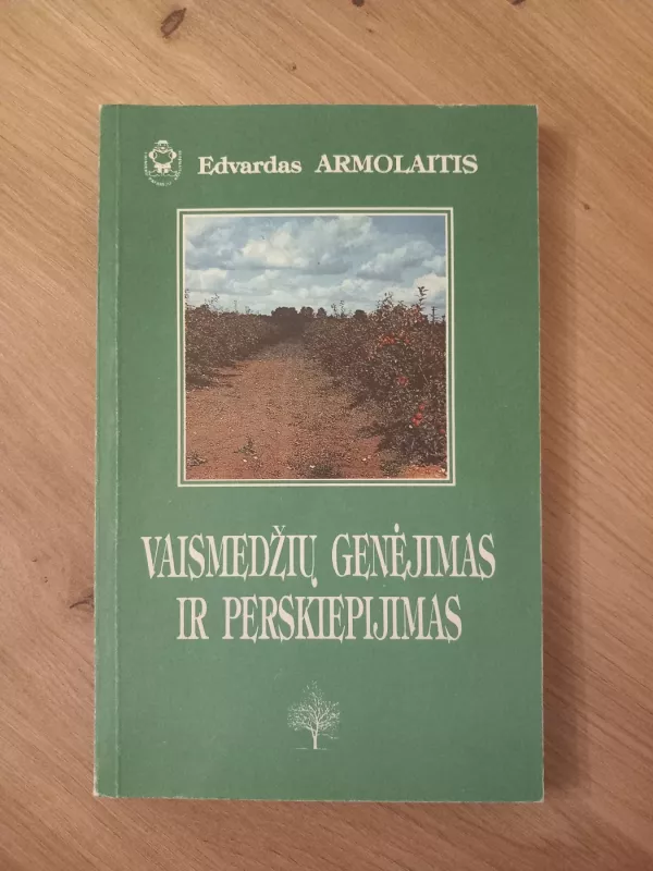 Vaismedžių genėjimas ir perskiepijimas - Autorių Kolektyvas, knyga 2