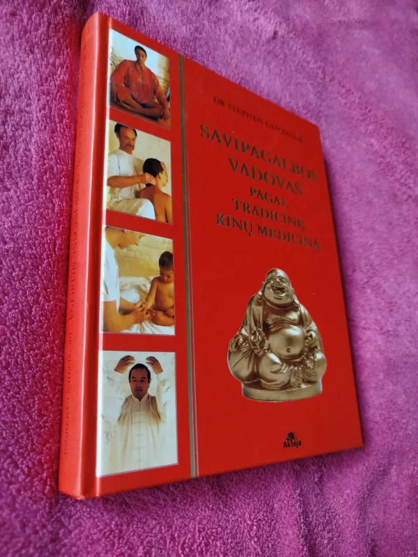 Savipagalbos vadovas pagal tradicinę kinų mediciną - Dr. Stephen Gascoigne, knyga 2