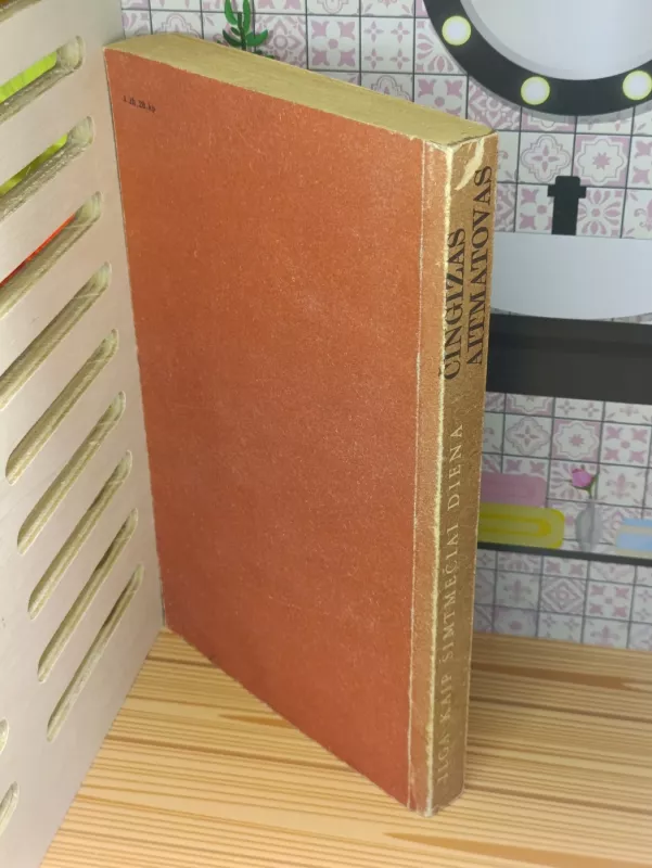 Ilga kaip šimtmečiai diena - Čingizas Aitmatovas, knyga 5