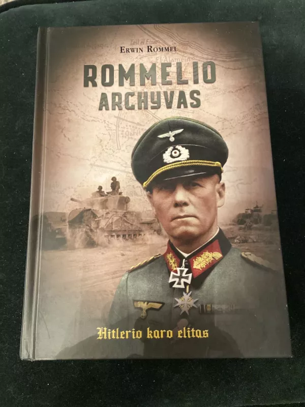 Rommelio archyvas - Rommel Erwin, knyga 4