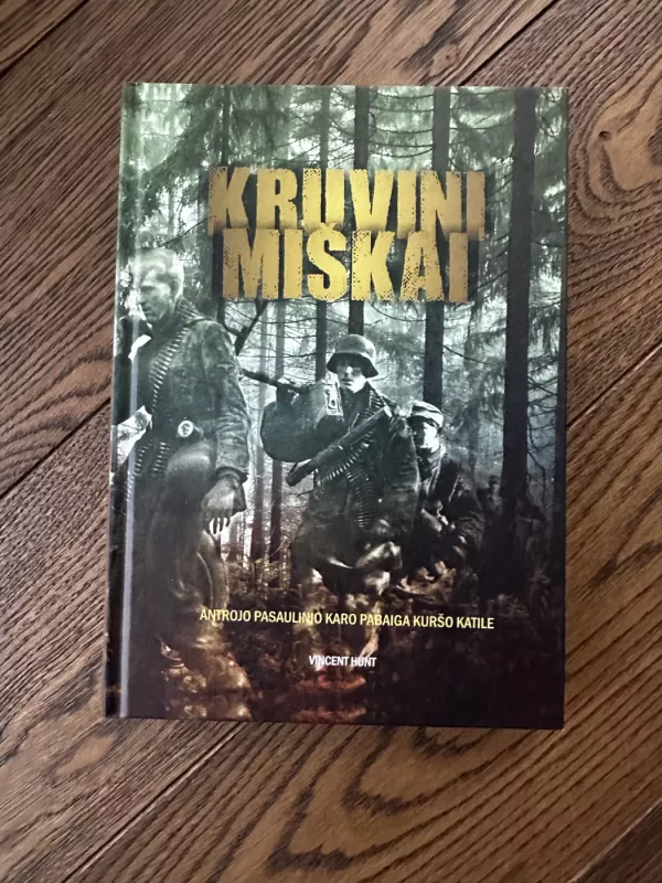 Kruvini miškai - Vincent Hunt, knyga 2