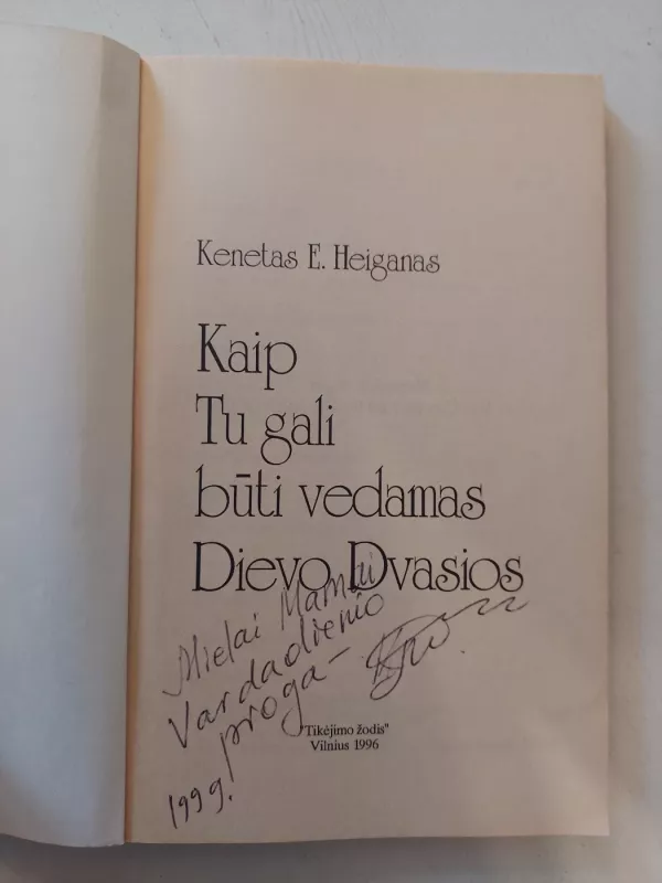 Kaip Tu gali būti vedamas Dievo Dvasios - Kenneth E. Hagin, knyga 6