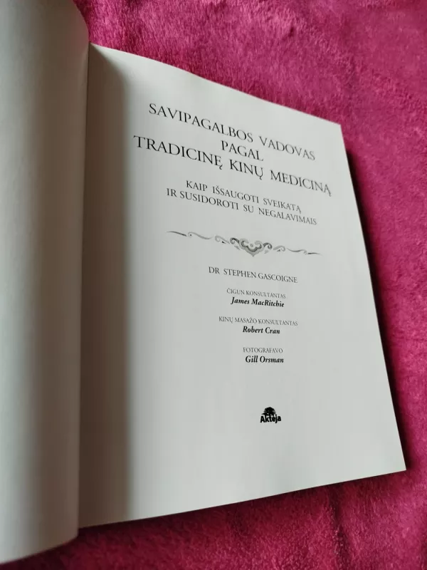 Savipagalbos vadovas pagal tradicinę kinų mediciną - Dr. Stephen Gascoigne, knyga 3