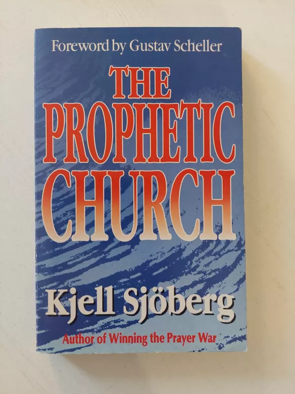 The Prophetic Church - Kjell Sjoberg, knyga 2