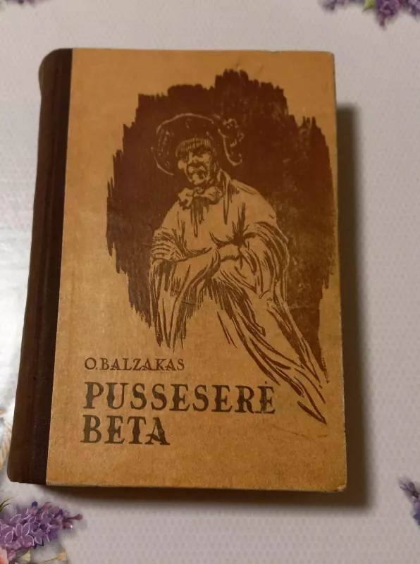Pusseserė Beta - O. Balzakas, knyga 2
