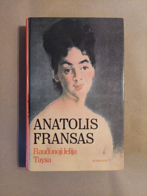 Raudonoji lelija. Taysa - Anatolis Fransas, knyga 2