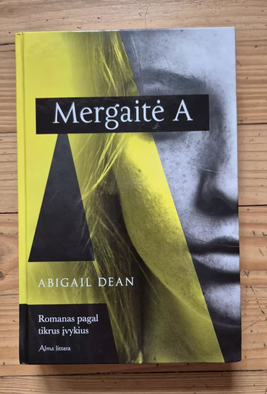Mergaitė A - Abigail Dean, knyga 2