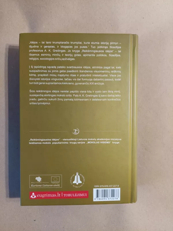 Reikšmingiausios idėjos: asmeninis vadovas gyvenantiems XXI amžiuje (Anthony C. Grayling) - Anthony C. Grayling, knyga 3