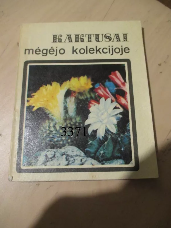 Kaktusai mėgėjo kolekcijoje - E. Abramova, knyga 2