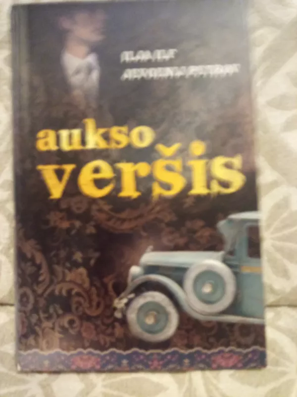 Aukso veršis - Ilja Ilf, Jevgenij  Petrov, knyga 2