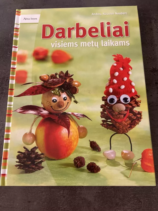 Darbeliai visiems metų laikams - Andrea Küssner-Neubert, knyga 2