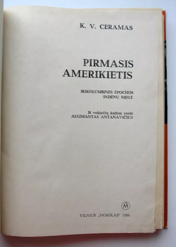 Pirmasis amerikietis: Ikikolumbinės epochos mįslė - K.V. Ceramas, knyga 3
