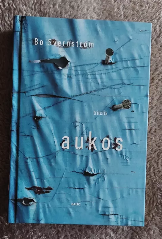 Aukos - Bo Svernstrom, knyga 2