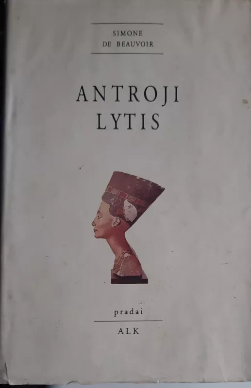 Antroji lytis - Simone de Beauvoir, knyga 2