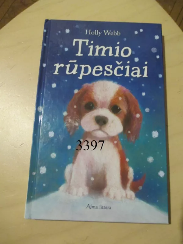 Timio rūpesčiai - Holly Webb, knyga 2