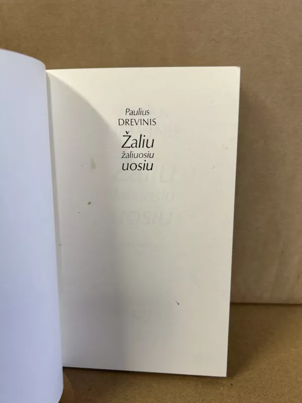Žaliu žaliuosiu uosiu - Paulius Drevinis, knyga 4