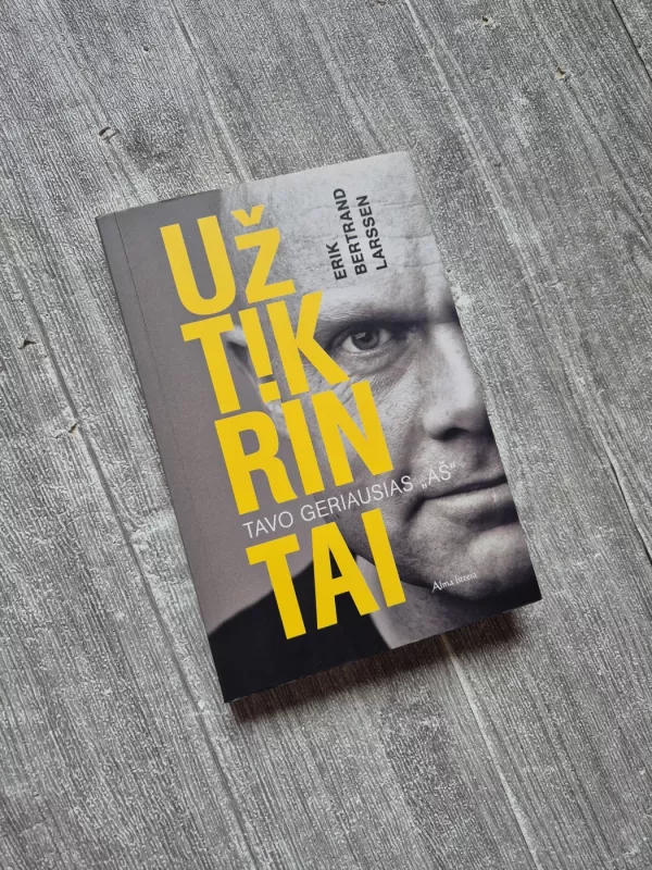 Užtikrintai. Tavo geriausias „aš“ - Erik Bertrand Larssen, knyga 2
