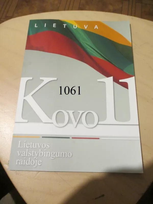 Kovo 11-oji Lietuvos valstybingumo raidoje - Stasys Kašauskas, Birutė Valionytė, knyga 2