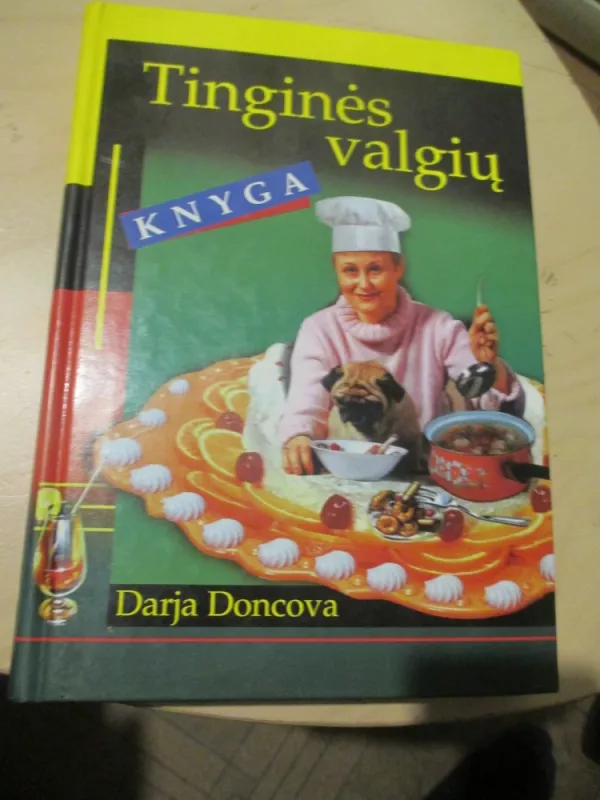 Tinginės valgių knyga - Darja Doncova, knyga 3