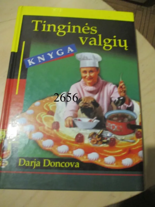 Tinginės valgių knyga - Darja Doncova, knyga 2
