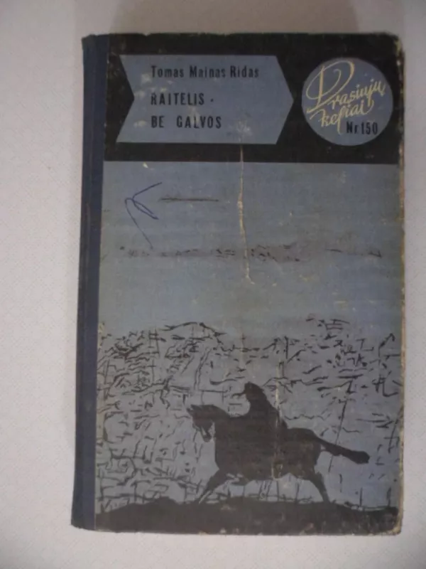Raitelis be galvos - Tomas Main Ridas, knyga 2