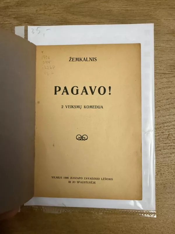 Pagavo! 2 veiksmų komedija - x Žemkalnis, knyga 3