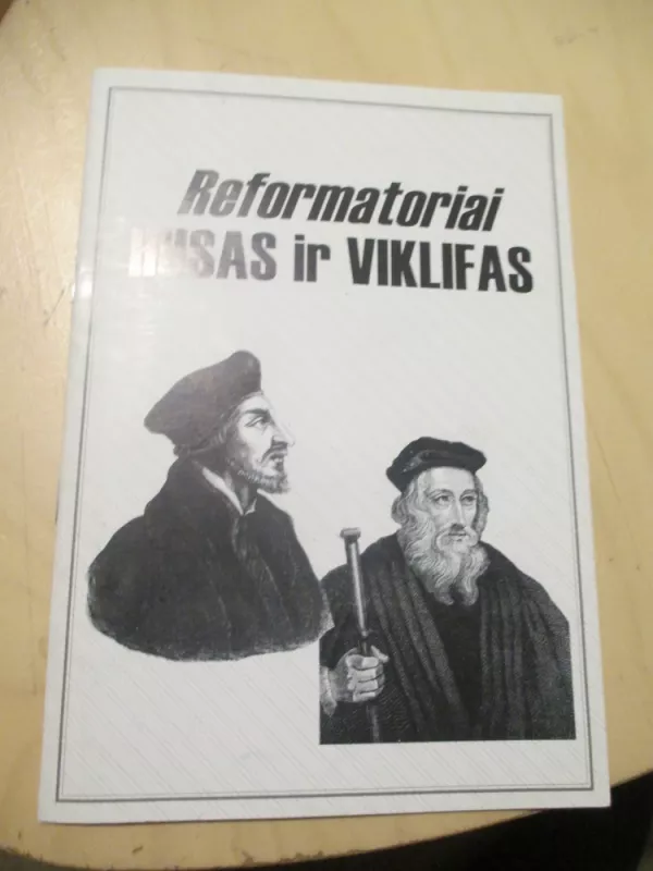 Reformatoriai Husas ir Viklifas - Autorių Kolektyvas, knyga 3