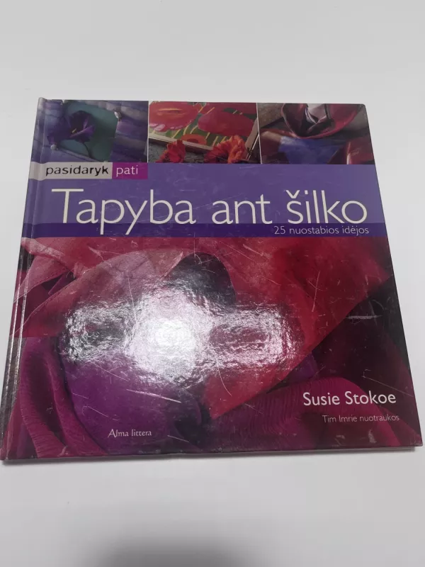 Tapyba ant šilko - Susie Stokoe, knyga 2