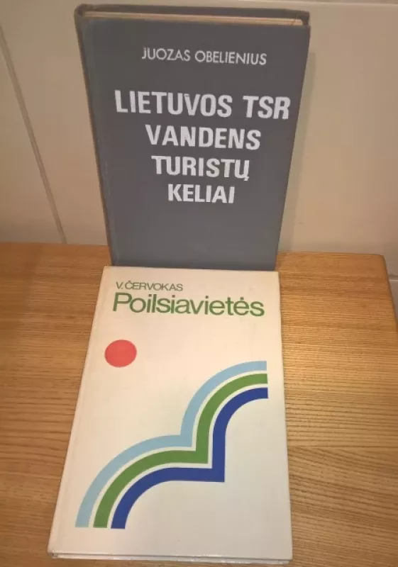 (2kn.) Poilsiavietės; Lietuvos TSR vandens turistų keliai - V. Červokas;   J. Obelienius , knyga 2