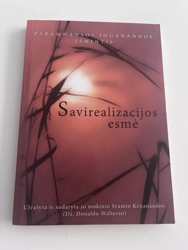Savirealizacijos esmė - Paramhansa Jogananda, knyga 2