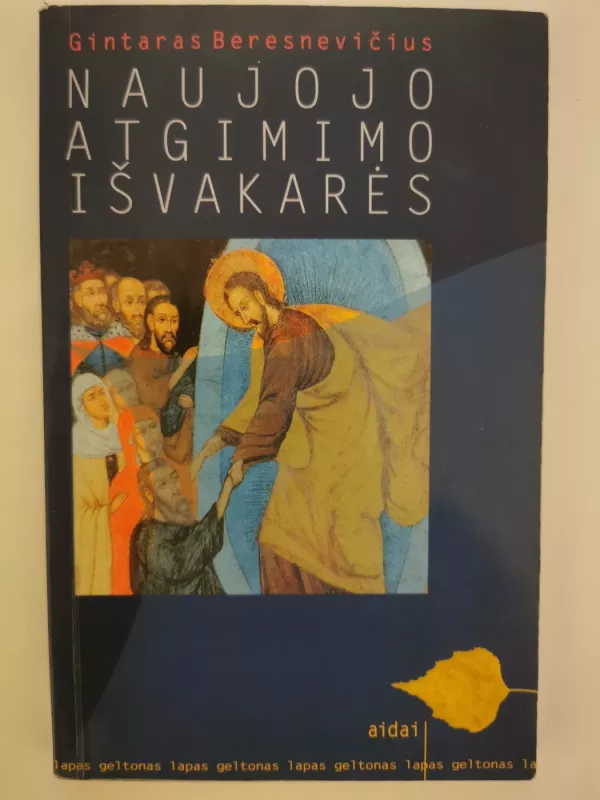 Naujojo atgimimo išvakarės - Gintaras Beresnevičius, knyga 2