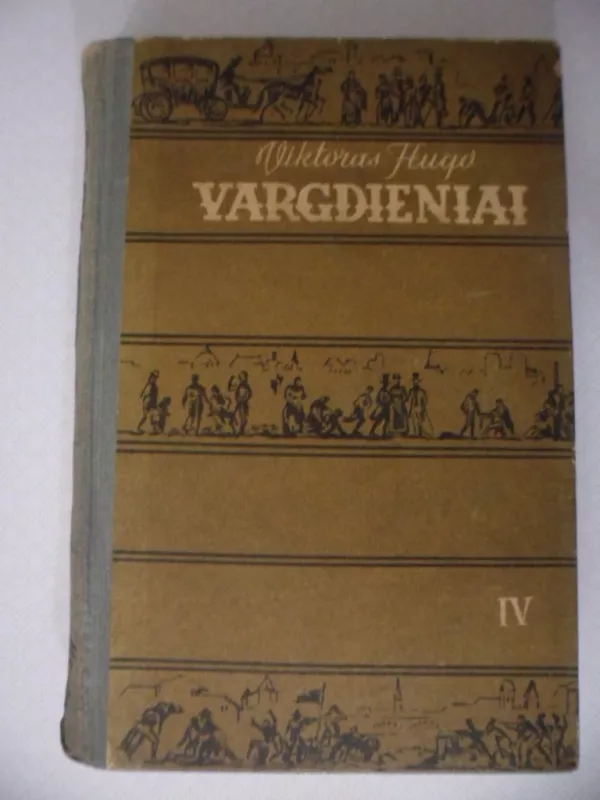 Vargdieniai IV dalis - Victor Hugo, knyga 2