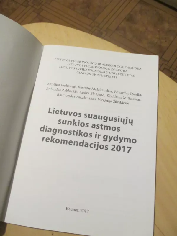 Lietuvos suaugusiųjų sunkios astmos diagnostikos ir gydymo rekomendacijos, 2017 - Kristina Biekšienė, knyga 6