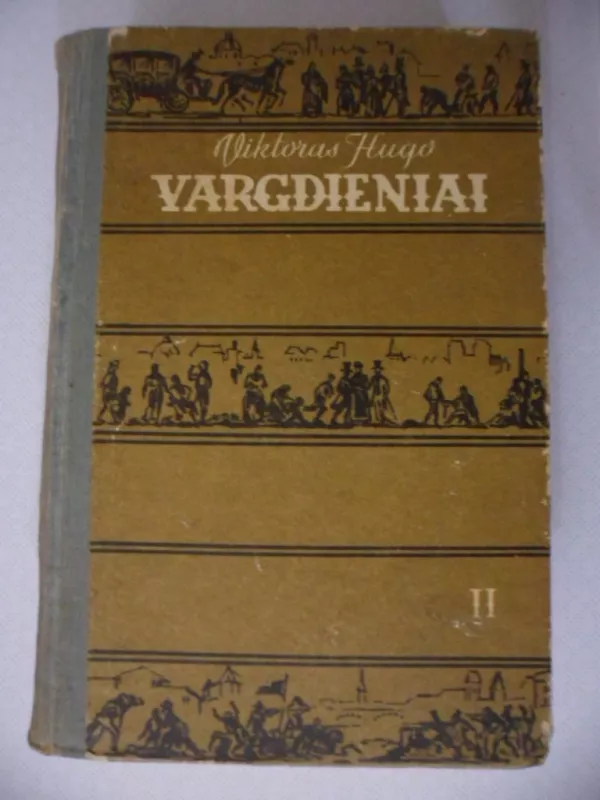 Vargdieniai II dalis - Victor Hugo, knyga 2