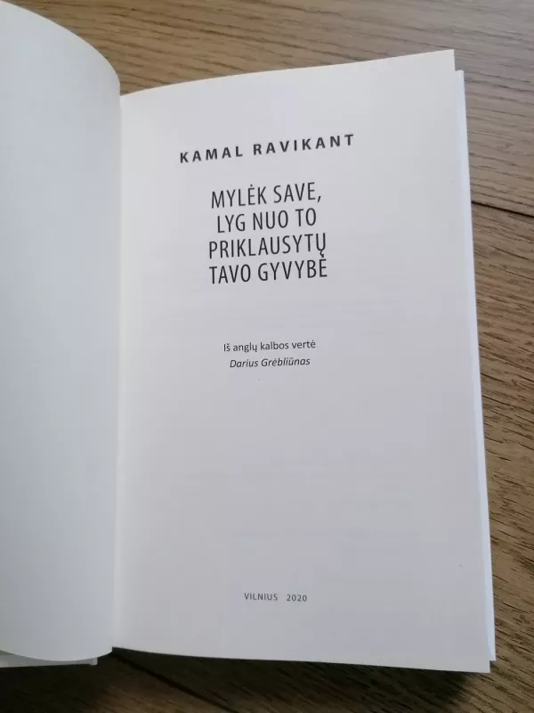 Mylėk save, lyg nuo to priklausytų tavo gyvybė - Kamal Ravikant, knyga 3