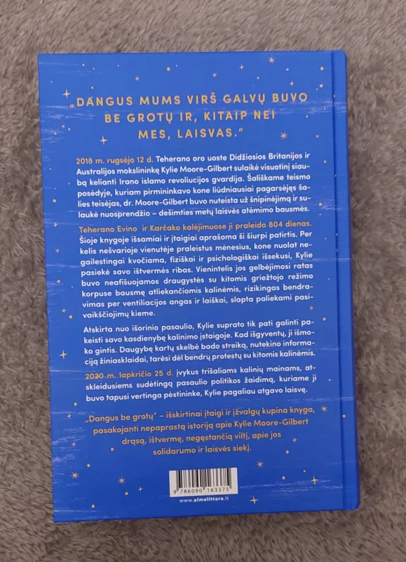 Dangus be grotų. Mano 804 dienos Irano kalėjime. - Kylie Moore -Hilbert, knyga 3